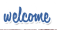 Welcome